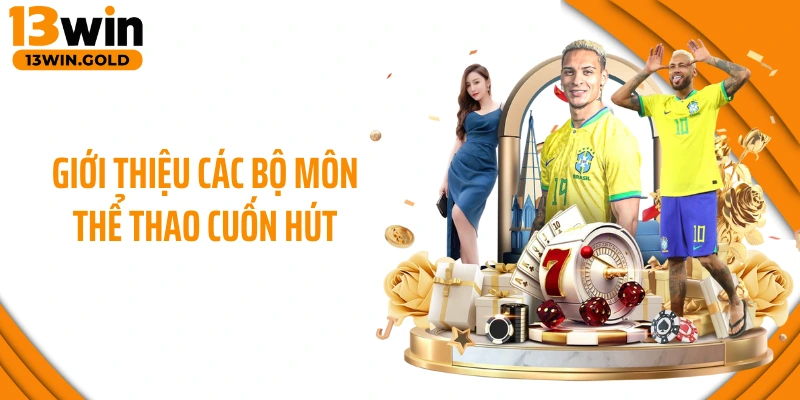 Giới thiệu các bộ môn thể thao cuốn hút