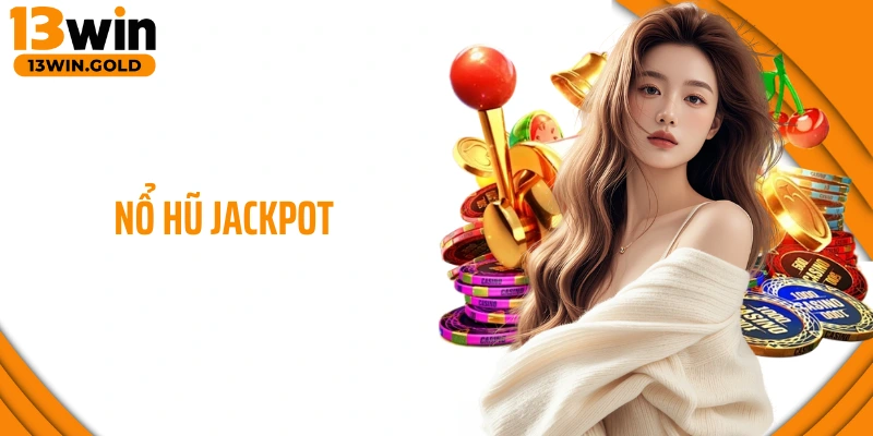 Nổ hũ Jackpot